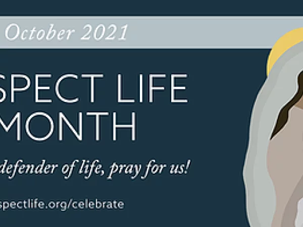 RESPECT LIFE MONTH 2021